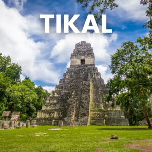 SITIO ARQUEOLÓGICO TIKAL